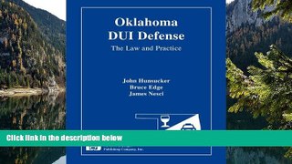 Big Deals  Oklahoma DUI Defense: The Law   Practice  Best Seller Books Best Seller