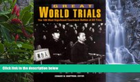 Big Deals  Great World Trials: The 100 Most Significant Courtroom Battles of All Time  Full Read