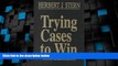 Big Deals  Trying Cases To Win: Cross Examination (Trial Practice Library) (v. 3)  Best Seller