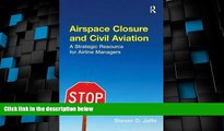 Big Deals  Airspace Closure and Civil Aviation: A Strategic Resource for Airline Managers  Full