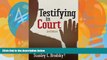 Big Deals  Testifying in Court: Guidelines and Maxims for the Expert Witness  Best Seller Books