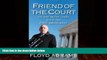 Big Deals  Friend of the Court: On the Front Lines with the First Amendment  Full Ebooks Most Wanted