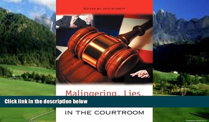 Books to Read  Malingering, Lies, and Junk Science in the Courtroom  Full Ebooks Best Seller