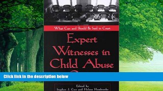 Big Deals  Expert Witnesses in Child Abuse Cases: What Can and Should Be Said in Court  Best