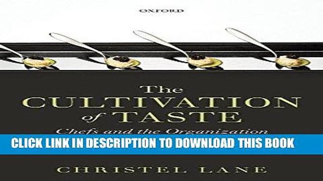 [PDF] The Cultivation of Taste: Chefs and the Organization of Fine Dining Full Online
