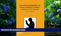 Books to Read  Eyewitness Reliability in Motor Vehicle Crashes: A Primer for Practitioners, Second