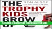 [PDF] The Trophy Kids Grow Up: How the Millennial Generation is Shaking Up the Workplace Full