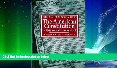 different   The American Constitution: Its Origins and Development (Seventh Edition)  (Vol. 1)