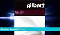 FULL ONLINE  Gilbert Law Summaries on Legal Ethics