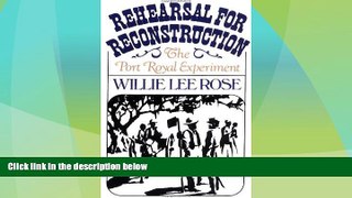complete  Rehearsal for Reconstruction: The Port Royal Experiment (Galaxy Books)