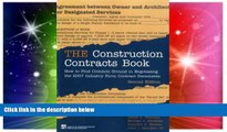 READ FULL  The Construction Contracts Book: How to Find Common Ground in Negotiating Design and