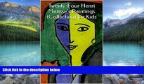 Books to Read  Twenty-Four Henri Matisse s Paintings (Collection) for Kids  Best Seller Books Best