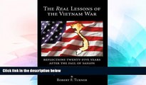 READ FULL  Real Lessons of the Vietnam War: Reflections Twenty-Five Years After the Fall of