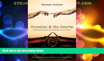 different   Creation and the Courts (With Never Before Published Testimony from the "Scopes II"