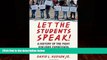 read here  Let the Students Speak!: A History of the Fight for Free Expression in American