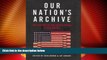 read here  Our Nation s Archive: The History of the United States in Documents