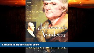 different   Jefferson s Vendetta: The Pursuit of Aaron Burr and the Judiciary