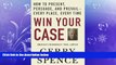 behold  Win Your Case: How to Present, Persuade, and Prevail--Every Place, Every Time