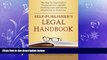 complete  Self-Publisher s Legal Handbook: The Step-by-Step Guide to the Legal Issues of