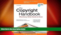 FAVORITE BOOK  Copyright Handbook, The: What Every Writer Needs to Know