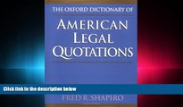 FULL ONLINE  The Oxford Dictionary of American Legal Quotations