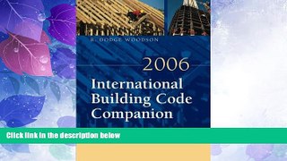 Big Deals  2006 International Building Code Companion: Interpretation, Tactics and Techniques