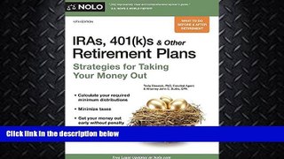 different   IRAs, 401(k)s   Other Retirement Plans: Strategies for Taking Your Money Out