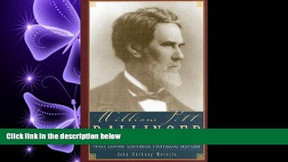 FULL ONLINE  William Pitt Ballinger: Texas Lawyer, Southern Statesman, 1825-1888 (Barker Texas