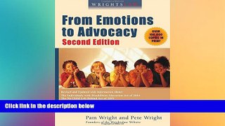 READ FULL  Wrightslaw: From Emotions to Advocacy: The Special Education Survival Guide  READ Ebook