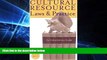 complete  Cultural Resource Laws and Practice (Heritage Resource Management Series)