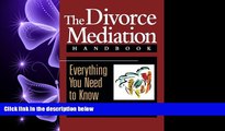 different   The Divorce Mediation Handbook: Everything You Need to Know