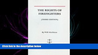 FULL ONLINE  The Rights of Firefighters
