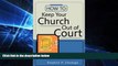 FAVORITE BOOK  How to Keep Your Church Out of Court