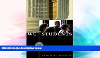 READ FULL  We the Students: Supreme Court Decisions for and About Students  READ Ebook Full Ebook