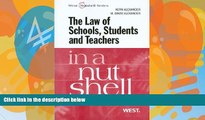 Big Deals  The Law of Schools, Students and Teachers in a Nutshell (In a Nutshell (West