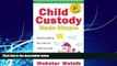 read here  Child Custody Made Simple: Understanding the Laws of Child Custody and Child Support