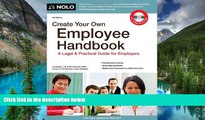 READ FULL  Create Your Own Employee Handbook: A Legal   Practical Guide for Employers  READ Ebook