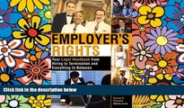 Must Have  Employer s Rights: Your Legal Handbook from Hiring to Termination and Everything in