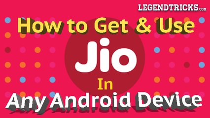 Reliance Jio Full Hack 100% working on any Android 4G phone