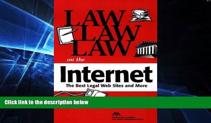 FAVORITE BOOK  Law, Law, Law on the Internet: The Best Legal Web Sites and More