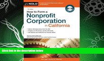 there is  How to Form a Nonprofit Corporation in California