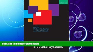 there is  The Politics of Electoral Systems