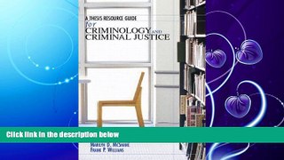 there is  A Thesis Resource Guide for Criminology and Criminal Justice
