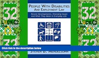 Big Deals  People With Disabilities and Employment Law: Recent Developments, Emerging Issues And