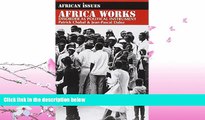 there is  Africa Works: Disorder as Political Instrument (African Issues)