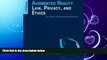 complete  Augmented Reality Law, Privacy, and Ethics: Law, Society, and Emerging AR Technologies