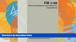 Big Deals  Field Manual FM 3-98 Reconnaissance and Security Operations July 2015  Full Ebooks Most