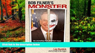 Deals in Books  Bob Filner s Monster: The Unraveling of an American Mayor and What We Can Learn