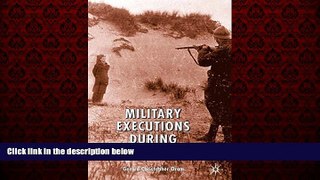 FREE PDF  Military Executions during World War I READ ONLINE