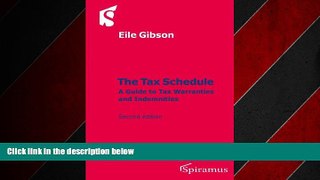 READ book  The Tax Schedule: A Guide to Tax Warranties and Indemnities (Second Edition)  BOOK